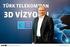 TÜRK TELEKOMÜNİKASYON A.Ş. SERMAYE PİYASASI KURULU II-14.1 SAYILI TEBLİĞE GÖRE HAZIRLANMIŞ 30 HAZİRAN 2016 DA SONA EREN ARA DÖNEM FAALİYET RAPORU