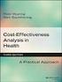 COST-EFFECTIVENESS ANALYSIS AS AN ECONOMIC EVALUATION METHOD FOR PRIORITY SETTING IN HEALTH SERVICES