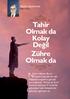 Tahir Olmak da Kolay Değil Zühre Olmak da