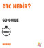 DTC NEDİR? GO GUIDE INSPIRE