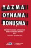 YAZMA! OYNAMA! KONUŞMA! KÜLTÜR VE SANATA UYGULANAN BASKI VE SANSÜR RAPORU 2015 (1 OCAK HAZİRAN 2015)