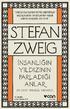 STEFAN ZWEIG İNSANLIĞIN YILDIZININ PARLADIĞI ANLAR ON DÖRT TARİHSEL MİNYATÜR