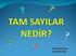 a bir reel (gerçel) sayı ve n bir pozitif tam sayı olsun. 1 dir. n a ye üslü ifade