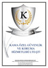 KAMA ÖZEL GÜVENLİK VE KORUMA HİZMETLERİ LTD.ŞTİ