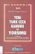 YENİ TÜRK CEZA KANUNU VE İSLAM HUKUKU MUKAYESESİ BAKIMINDAN MEŞRU MÜDAFAANIN UYGULAMA ALANLARI VE ÖLÇÜTLERİ