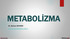 METABOLİZMA. Dr. Serkan SAYINER