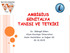 AMBİGİUS GENİTALYA TANISI VE TETKİKİ. Dr. Gülengül Köken Afyon Kocatepe Üniversitesi Kadın Hastalıkları ve Doğum AD