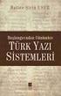 DOÇ. DR. HATİCE ŞİRİN USER İN BAŞLANGICINDAN GÜNÜMÜZE TÜRK YAZI SİSTEMLERİ ADLI ESERİ ÜZERİNE