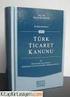 KANUN. TÜRK TĐCARET KANUNUNUN YÜRÜRLÜĞÜ VE UYGULAMA ŞEKLĐ HAKKINDA KANUN Kanun No Kabul Tarihi: 14/1/2011 ĐKĐNCĐ KISIM