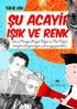 SU ACAYIP YERYÜZÜ. Tarık Uslu. Yeryüzü nün, Hayat Bilgisi ve Fen Bilgisi kitaplarında yazmayan, çok acayip gerçekleri. İllustrasyonlar: Sevgi İçigen