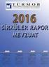 SİRKÜLER 2016/ 18 ÖZEL SİRKÜLER VERGİ USUL KANUNU VE TÜRK TİCARET KANUNU NA GÖRE TUTULACAK DEFTERLER VE TASDİK DURUMLARI