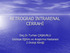 RETROGRAD ĠNTRARENAL CERRAHĠ. Doç.Dr.Turhan ÇAġKURLU Göztepe Eğitim ve AraĢtırma Hastanesi 2.Üroloji Kliniği