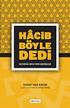 PROF. DR. KEMAL YAVUZ VE HÂCİP BÖYLE DEDİ KUTADGU BİLİG DEN SEÇMELER ADLI ESERİ ÜZERİNE ABOUT PROF. DR. KEMAL YAVUZ AND HIS WORK HÂCİP BÖYLE DEDİ