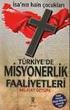 TORKIYE'DE MiSYONERLİK