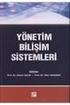 Yönetim Bilişim Sistemleri DİJİTAL İŞLETMEYİ YÖNETME, 12. BASIMDAN ÇEVİRİ. Bölüm 4 ENFORMASYON SİSTEMLERİNE İLİŞKİN ETİK VE SOSYAL KONULAR