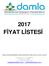 2017 FİYAT LİSTESİ DAMLA İKLİMLENDİRME İZOLASYON HAV. EKİP. SAN. VE TİC. LTD.ŞTİ