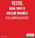 VESTEL HERA 7009 LX BULAŞIK MAKİNESİ KULLANIM KILAVUZU 2 YIL GARANTİ