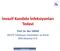 İnvazif Kandida İnfeksiyonları Tedavi. Prof. Dr. Nur YAPAR DEÜTF İnfeksiyon Hastalıkları ve Klinik Mikrobiyoloji A.D.