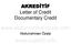 AKREDİTİF Letter of Credit Documentary Credit. Abdurrahman Özalp