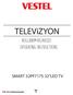 TELEViZYON KULLANIM KILAVUZU OPERATING INSTRUCTIONS SMART 32PF LED TV