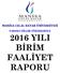 MANİSA CELAL BAYAR ÜNİVERSİTESİ YABANCI DİLLER YÜKSEKOKULU 2016 YILI BİRİM FAALİYET RAPORU