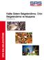 SRS BELGELENDİRME. Kalite Sistem Belgelendirme, Ürün Belgelendirme ve Muayene Hizmetlerimiz