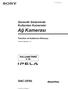 Ağ Kamerası. Güvenlik Sisteminde Kullanılan Kameralar SNC-DF85. Tanıtma ve Kullanma Kılavuzu KULLANIM ÖMRÜ 5 YIL. Yazılım Sürümü 1.