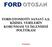 FORD OTOMOTİV SANAYİ A.Ş. KİŞİSEL VERİLERİN KORUNMASI VE İŞLENMESİ POLİTİKASI