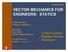 VECTOR MECHANICS FOR ENGINEERS: STATICS