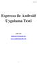 Espresso ile Android Uygulama Testi
