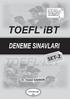 PREFACE. TOEFL ibt, ABD deki ETS adlı şirket tarafından geliştirilen ve sınava giren kişilerin Amerikan