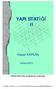 YAPI STATİĞİ II. Hasan KAPLAN. Denizli (İlk Baskı 1999-Gözden Geçirilmekte olan Taslak Kitap)