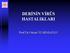DERİNİN VİRÜS HASTALIKLARI. Prof.Dr.Güzin ÖZARMAĞAN