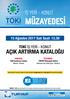 MÜZAYEDESİ AÇIK ARTIRMA KATALOĞU İŞ YERİ - KONUT TOKİ İŞ YERİ - KONUT. 15 Ağustos 2017 Salı Saat: 13.30