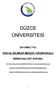 DÜZCE ÜNİVERSİTESİ 2016 MALİ YILI SOSYAL BİLİMLER MESLEK YÜKSEKOKULU BİRİM FAALİYET RAPORU