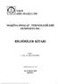 ıımıııfâf) QNffi\mt\\ (0X01 MAKINA-IMALAT TEKNOLOJİLERİ SEMPOZYUMU BİLDİRİLER KİTABI Editör: Y. Doç. Dr. Mete KALYONCU MMO Yayın No: 228