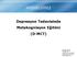 HOŞGELDİNİZ. Depresyon Tedavisinde Metakognisyon Eğitimi (D-MCT) 02/17 Jelinek, Hauschildt, Moritz, Okyay & Taş;