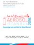 29. FEA Uluslararası Aerosol Kongresi ve 18. Fuarı Istanbul, 4-6 Ekim KATILIMCI KILAVUZU