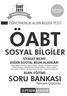 ÖABT. Soruları yakalayan komisyon tarafından hazırlanmıştır. ÖĞRETMENLİK ALAN BİLGİSİ TESTİ ÖABT SOSYAL BİLGİLER SORU BANKASI.