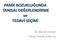 PANİK BOZUKLUĞUNDA TANISAL DEĞERLENDİRME ve TEDAVİ SEÇİMİ. M. Murat Demet Fikret Poyraz Çökmüş