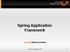 Spring Application Framework Harezmi Bilişim Çözümleri