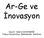 Ar-Ge ve İnovasyon. Doç.Dr. Semra HASANÇEBİ Trakya Üniversitesi Mühendislik Fakültesi