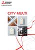 Mitsubishi Electric Klimalara Ait Üstün Özellikler. City Multi Dıș Ünite. City Multi İç Ünite. City Multi PFAV Serisi. Opsiyonel Parçalar