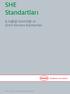 SHE Standartları. İş Sağlığı Güvenliği ve Çevre Koruma Standartları. Revizyon 3 - Aralık 2010, 1 Aralık 2010 tarihinden itibaren geçerlidir.