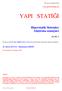 YAPI STATİĞİ. Hiperstatik Sistemler Alıştırma sonuçları M. Güven KUTAY, Muhammet ERDÖL. İlk yayın, 10 Kasım 2014