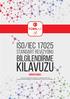 KILAVUZU. ISO/ıeC BİLGİLENDİRME STANDART REVİZYONU. karar kuralı. * Bu kılavuz b lg lend rme amaçlıdır, bu b lg ler n kullanımından