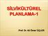 SİLVİKÜLTÜREL PLANLAMA-1. Prof. Dr. Ali Ömer ÜÇLER