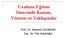 Uzaktan Eğitim Sürecinde Kuram, Yöntem ve Yaklaşımlar. Prof. Dr. Yasemin GÜLBAHAR Doç. Dr. Filiz Kalelioğlu