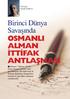 OSMANLI ALMAN İTTİFAK ANTLAŞMASI