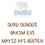 DURU GÜNDÜZ BAKIM EVİ MAYIS AYI BÜLTEN